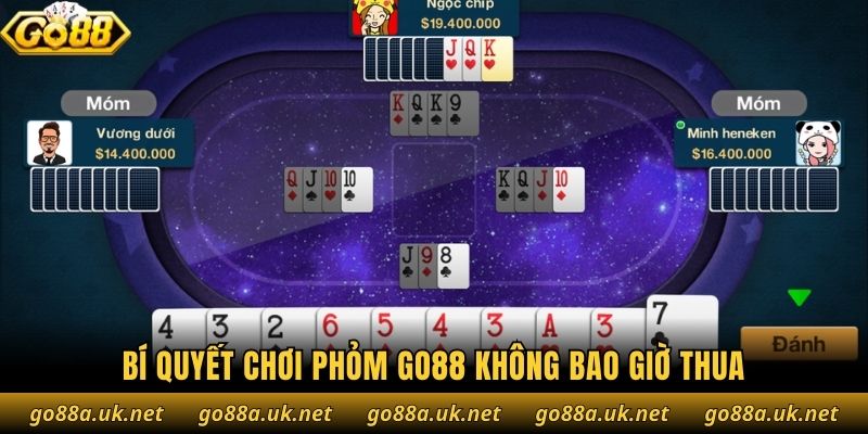 Bí quyết chơi Phỏm Go88 không bao giờ thua