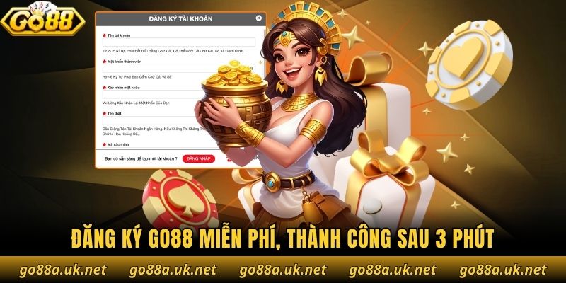 Đăng ký Go88 miễn phí, thành công sau 3 phút