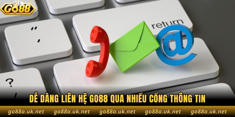 Dễ dàng liên hệ Go88 qua nhiều cổng thông tin