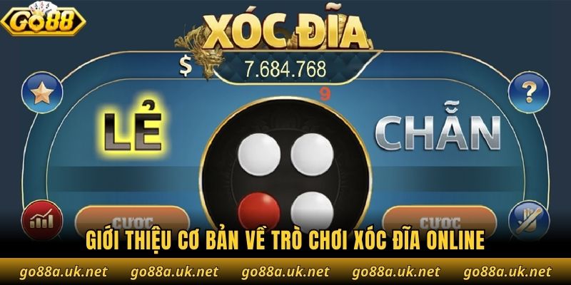 Giới thiệu cơ bản về trò chơi xóc đĩa online