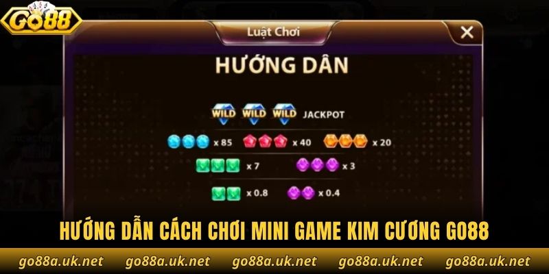 Hướng dẫn cách chơi mini game Kim cương Go88