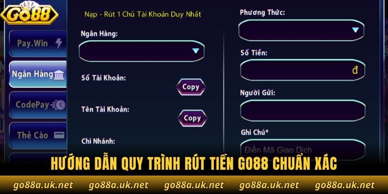 Hướng dẫn quy trình rút tiền Go88 chuẩn xác