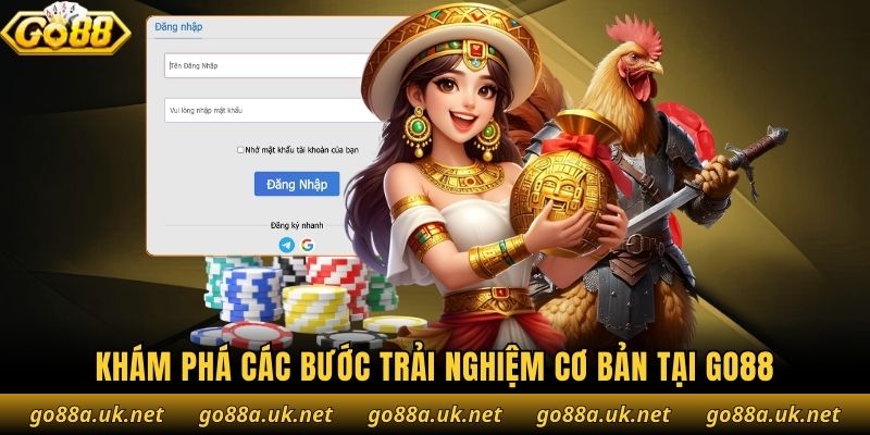 Khám phá các bước trải nghiệm cơ bản tại Go88