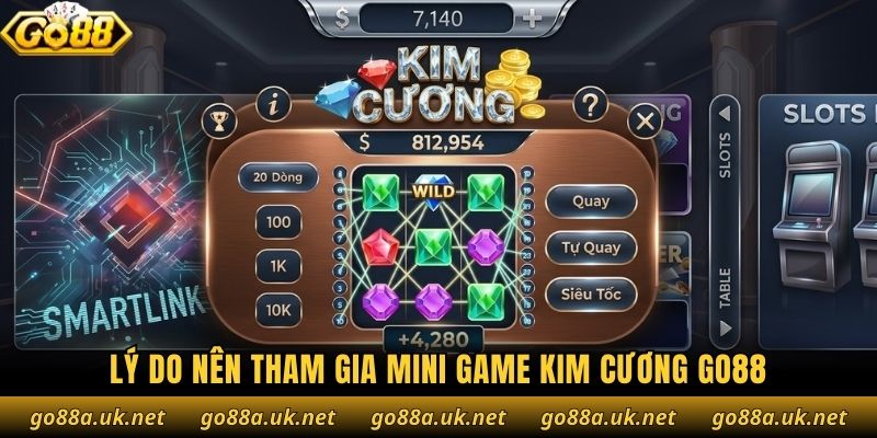 Lý do nên tham gia mini game Kim cương Go88