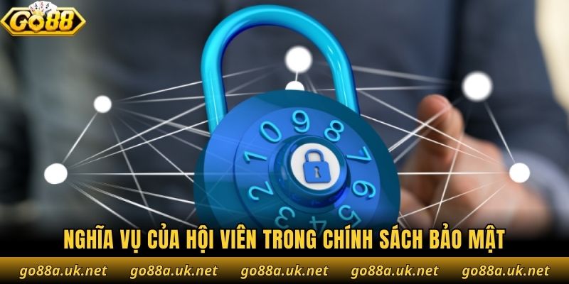 Nghĩa vụ của hội viên trong chính sách bảo mật