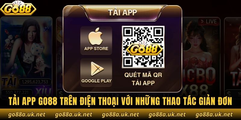Tải app Go88 trên điện thoại với những thao tác giản đơn